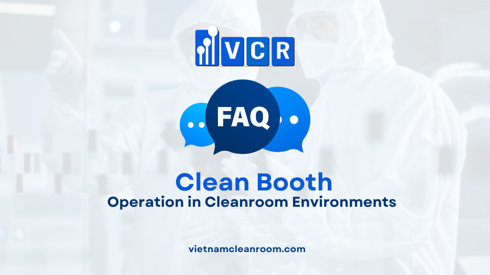 FAQ: Clean Booth – Operation in Cleanroom Environments