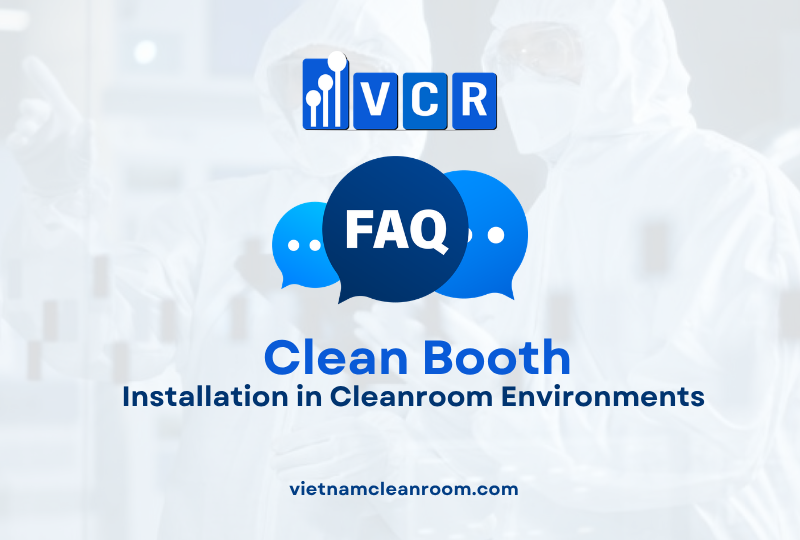 FAQ: Clean Booth – Installation in Cleanroom Environments